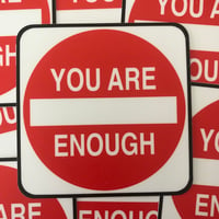 Image 2 of Pack of 50 You Are Enough Stickers - MSRP $4 each