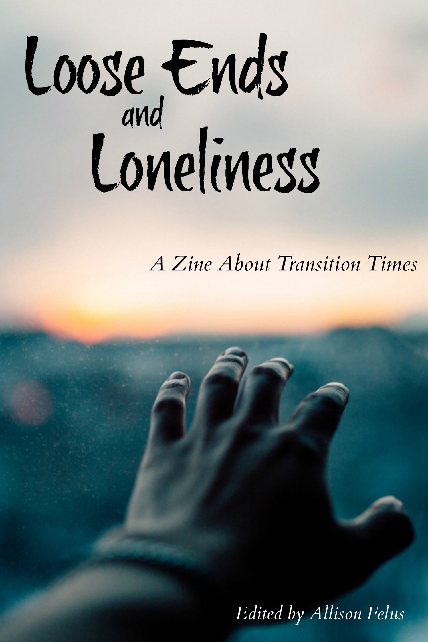 Image of Loose Ends and Loneliness