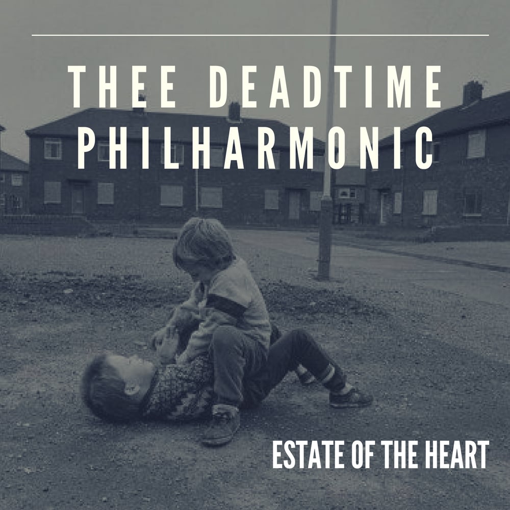 Image of ESTATE OF THE HEART -  (CD ALBUM) BY THEE DEADTIME PHILHARMONIC