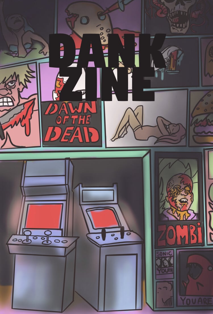 Dank Zine Issue Twelve: You are Being Chased