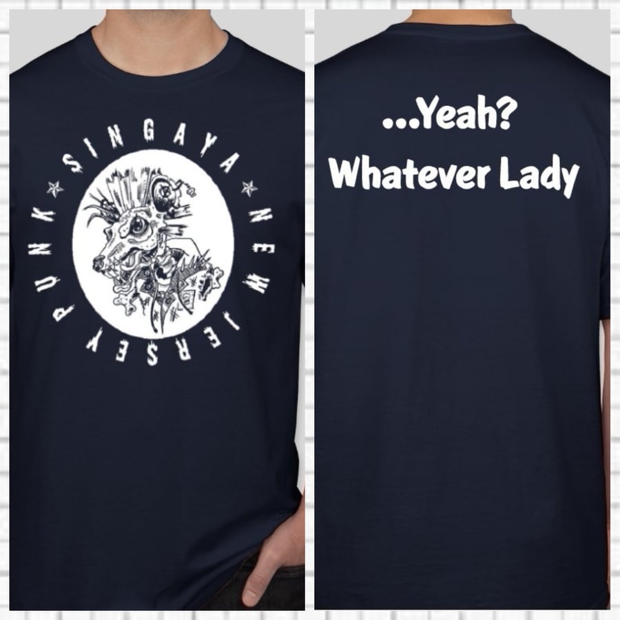 Image of Singaya - Yeah Whatever Lady T-Shirt/Hoodie