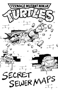 SLP-017: TEENAGE MUTANT NINJA TURTLES - Secret Sewer Maps