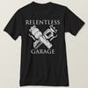 New!!! “Relentless Garage” Tee