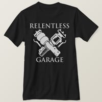 Image 1 of New!!! “Relentless Garage” Tee