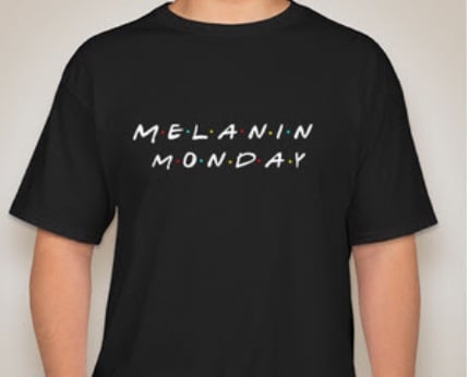 Image of Friends Inspired Melanin Monday T-Shirt