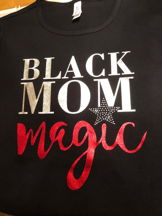 Image of Black Mom Magic