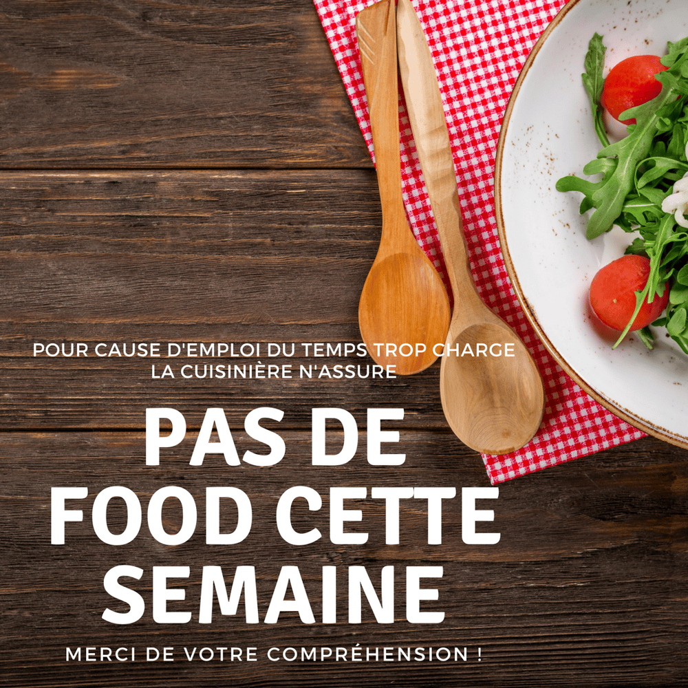 Image of Pas de Food cette semaine ! Chère clientèle merci de votre compréhension