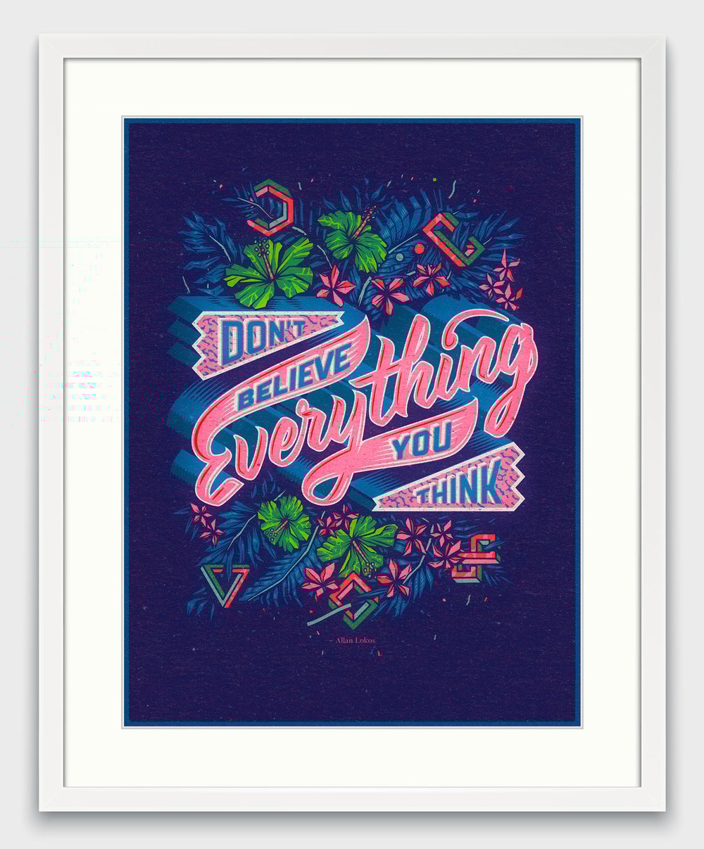 Image of DON'T BELIEVE EVERYTHING YOU THINK