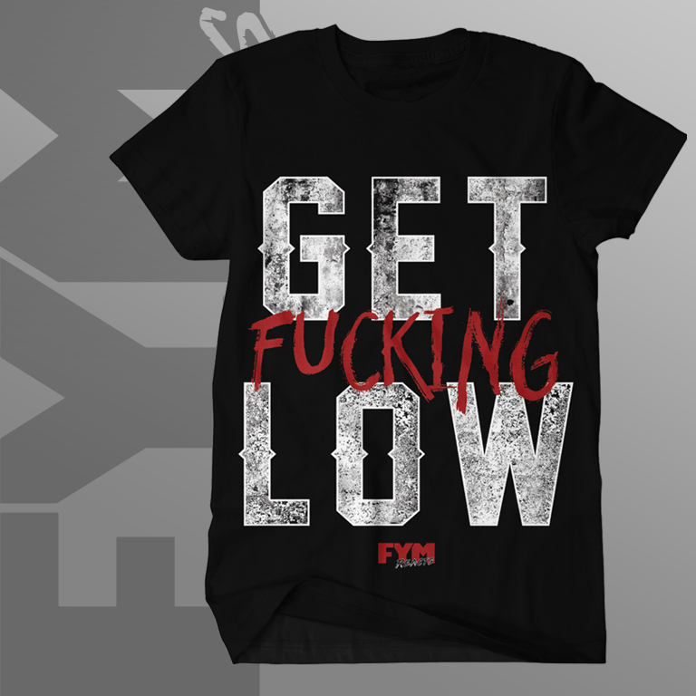 Image of Get F**cking Low