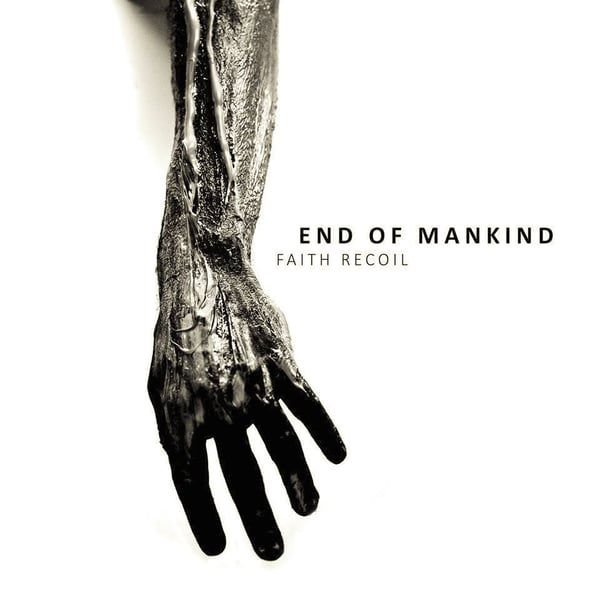 Image of END OF MANKIND • FAITH RECOIL CD Digipak Edition •