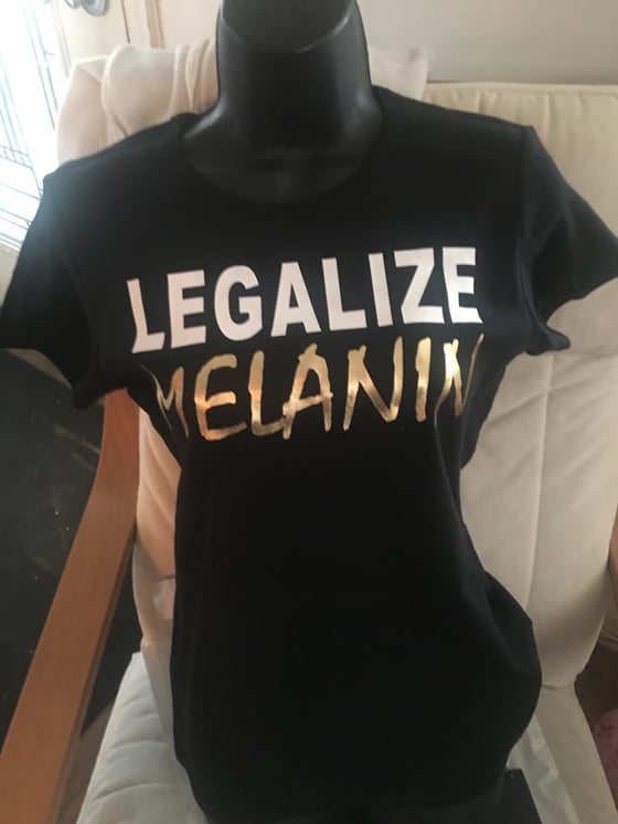 Image of Legalize Melanin