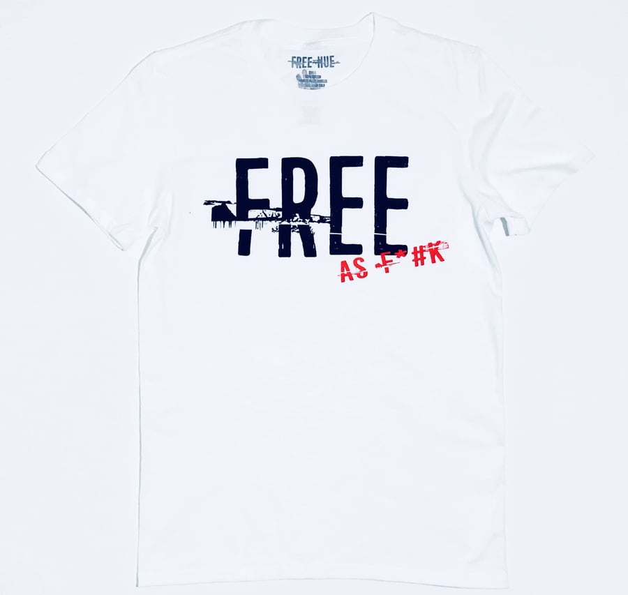 Image of Free as F*#K Tee