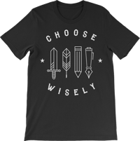 Choose Wisely T-shirt