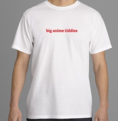 anime tiddies shirt