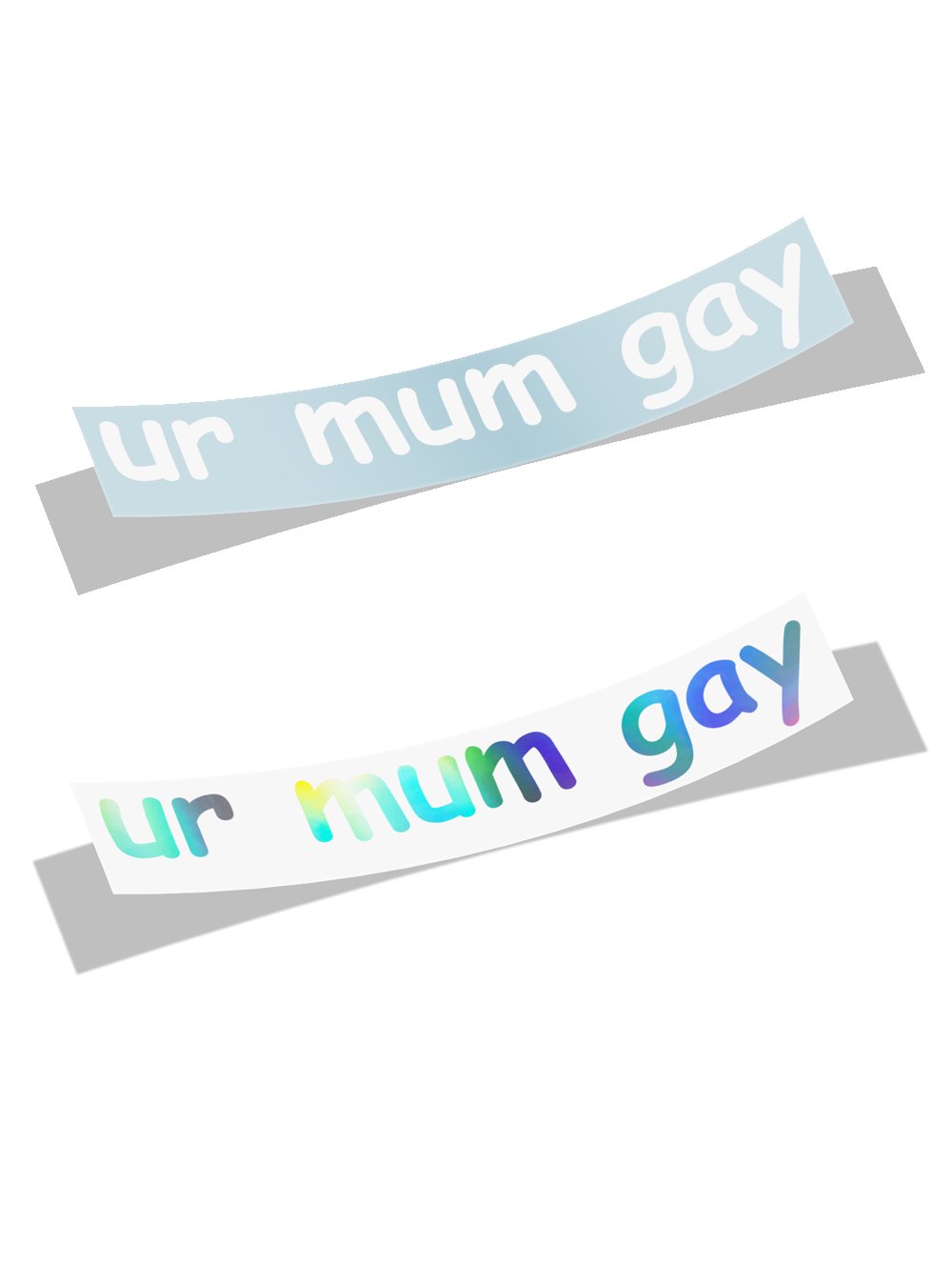 Image of ur mum gay