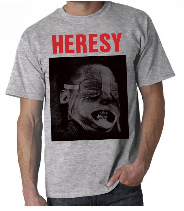 heresy t shirt