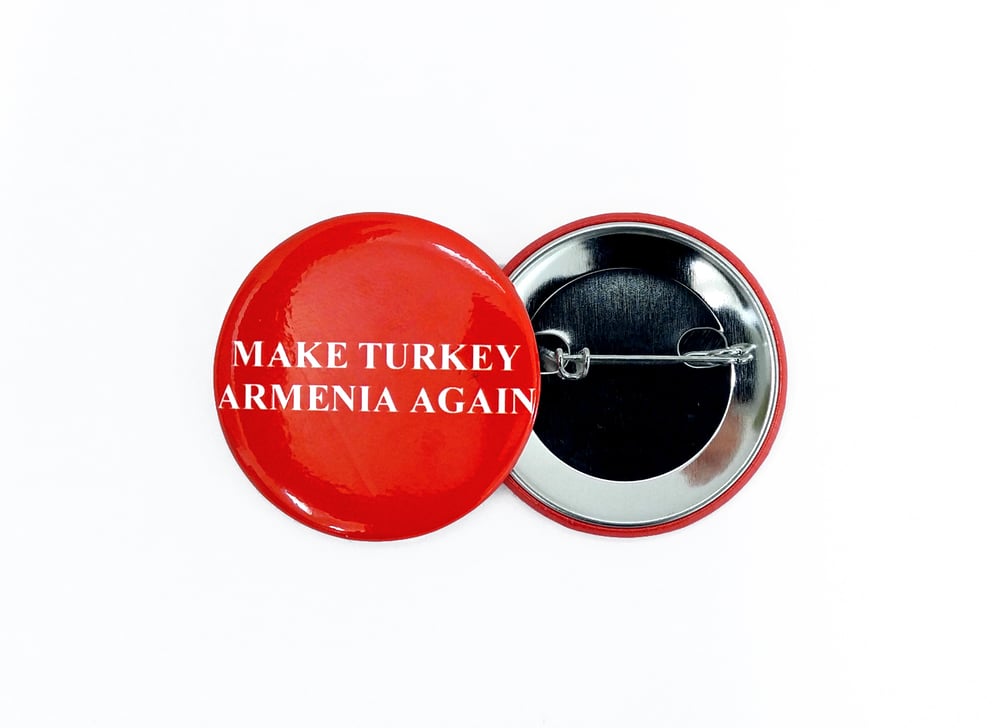 Image of Make Turkey Armenia Again round pin