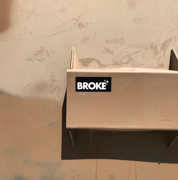 Image of BROKE Vinyl Slapper