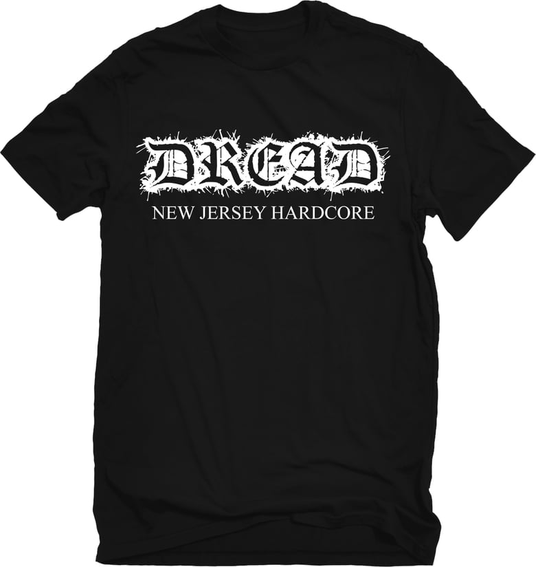Image of Dread NJ Hardcore Shirt