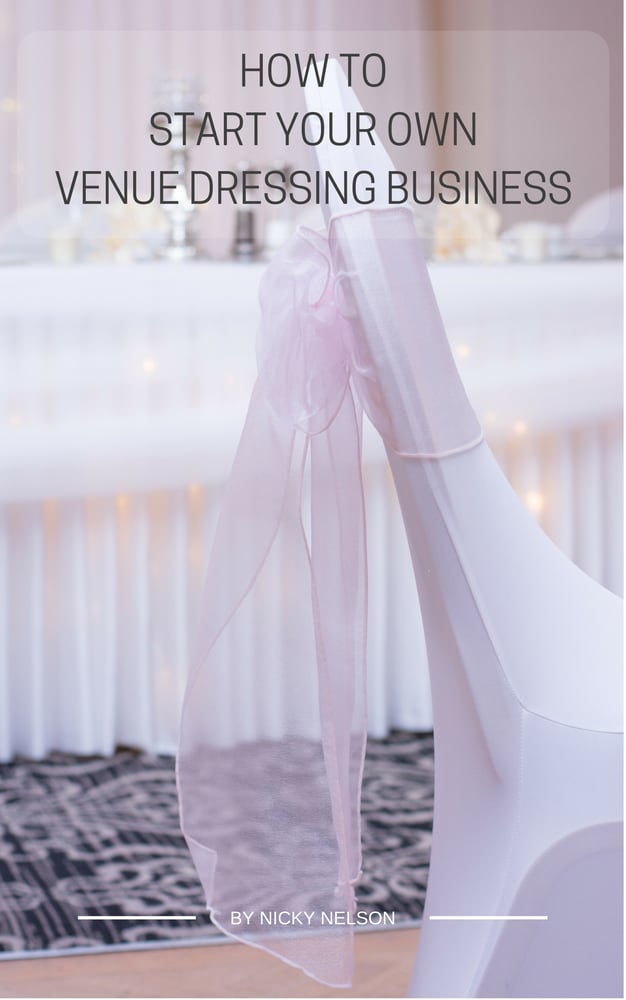 Image of How To Start Your Own Venue Dressing Business eBook
