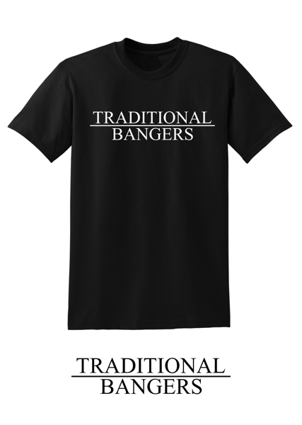 Image of TRADITIONAL BANGERS - ARTIST SHIRT *READ BELOW*