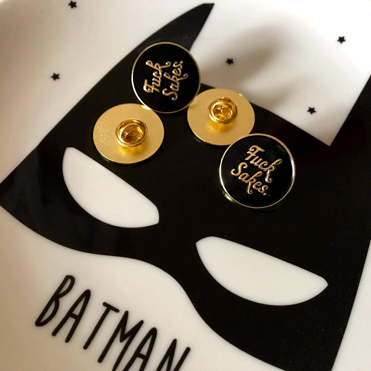 Image of Fuck Sakes Enamel Pin