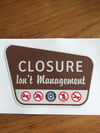 NP Closure Isn't Management Decal v2