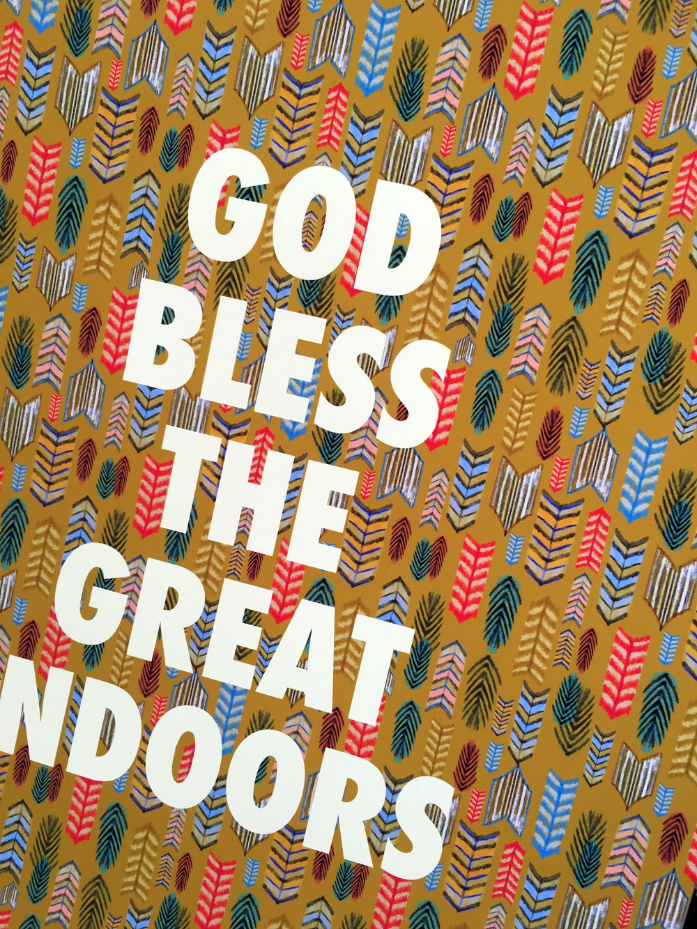 God Bless the Great Indoors -11 x 14 print
