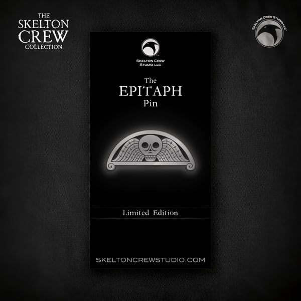 Image of The Skelton Crew Collection: Epitaph pin! 