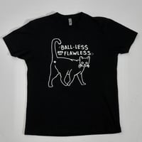 Image 1 of BALLLESS AND FLAWLESS *Glow In The Dark* Shirt and Tank : @Tittybats x Cat Man