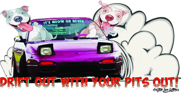 Image of Drift Out With Your Pits Out Sticker