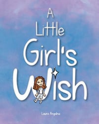 A Little Girl's Wish (Hardcover)