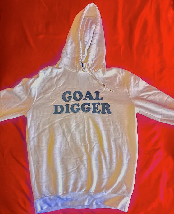 Image of Goal Digger Hoodie .