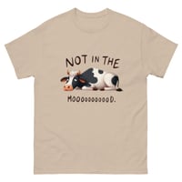 Image 12 of Unisex classic tee, Not in the Mooood T-Shirt | Funny Cow Farm Humor Graphic Tee