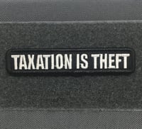 TAXATION IS THEFT MORALE PATCH