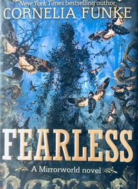 Fearless (Mirrorworld #2) by Cornelia Funke