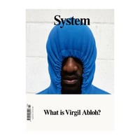 Image 1 of SYSTEM MAGAZINE 10 - WHAT IS VIRGIL ABLOH - last copies