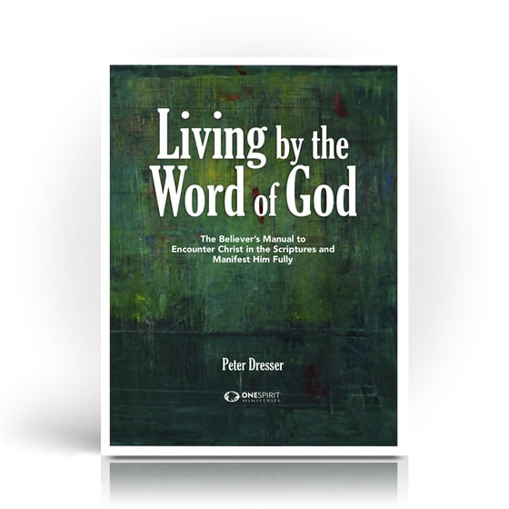 Image of Living by the Word of God - Peter Dresser