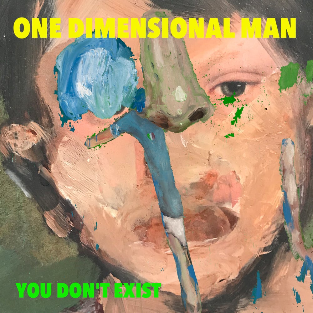 One Dimensional Man - You Don't Exist LP VINILE