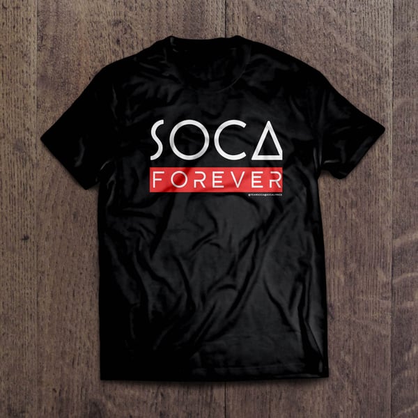 Image of Soca Forever - T-Shirt - Unisex