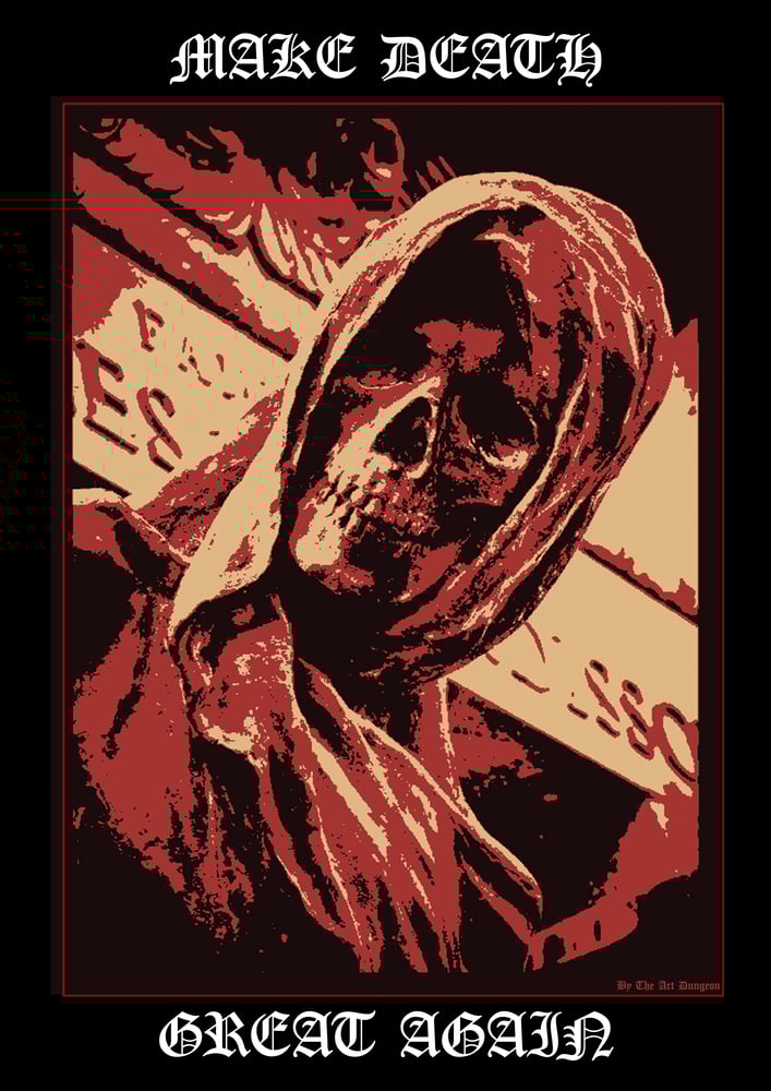 Image of Make Death Great Again