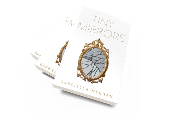 Image of "Tiny Mirrors" by Gabriella Meghan