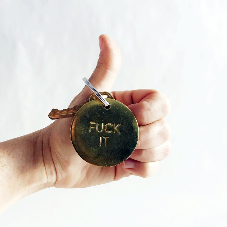 Image of FUCK IT Large Brass Keychain