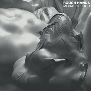 Image of Rough Hands - Moral Terror 12" Vinyl