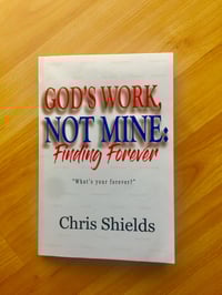 God's Work, Not Mine: Finding Forever