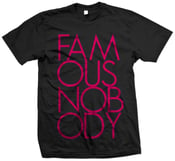 Image of FAMOUS NOBODY TEXT TEE