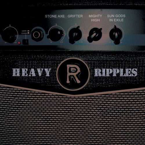 Image of Heavy Ripples, Vol. 1 - Double 7" Stone Axe, Sun Gods in Exile, Grifter, and Mighty High