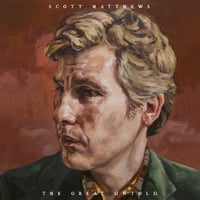 Image 1 of Scott Matthews - The Great Untold - 180g Vinyl