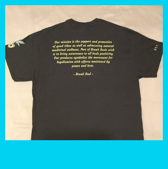 Image of Black Break Bud Mission Statement T-shirt