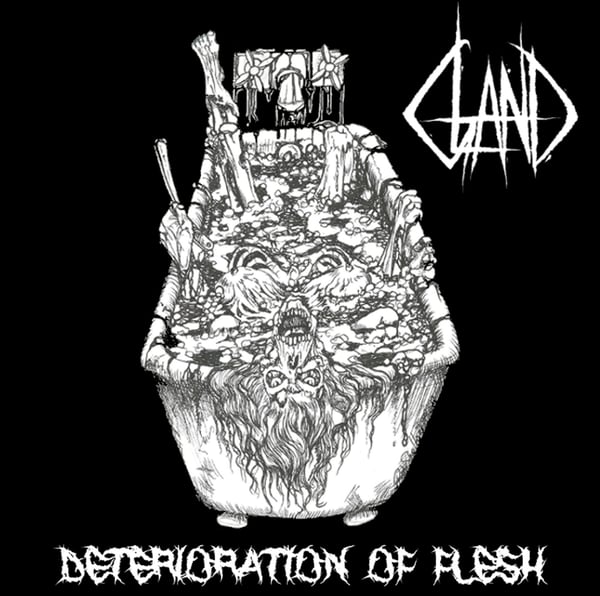 Image of Gland - Deterioration of Flesh - CD